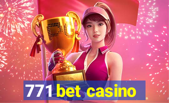 771 bet casino